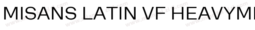 MISANS LATIN VF HEAVYMISANS LATIN V字体转换